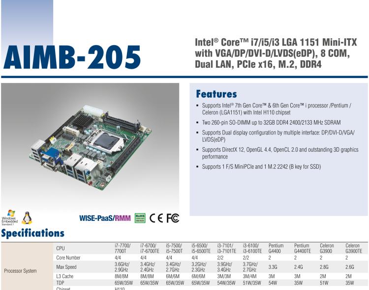 研華AIMB-205 適配Intel? 第6/7代 Core? i 處理器，搭載H110芯片組。高性價比，擁有豐富的擴展接口，穩定可靠。