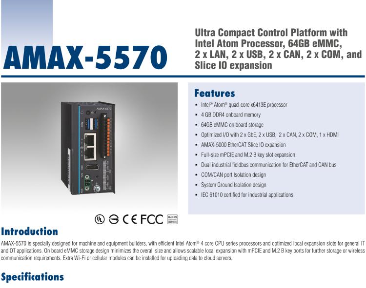 研華AMAX-5570 超微型控制平臺，采用Intel Atom處理器、64GB eMMC、2 個(gè)以太網(wǎng)口、2 個(gè) USB、2 個(gè) CAN、2 個(gè) COM 和插片 IO 擴(kuò)展
